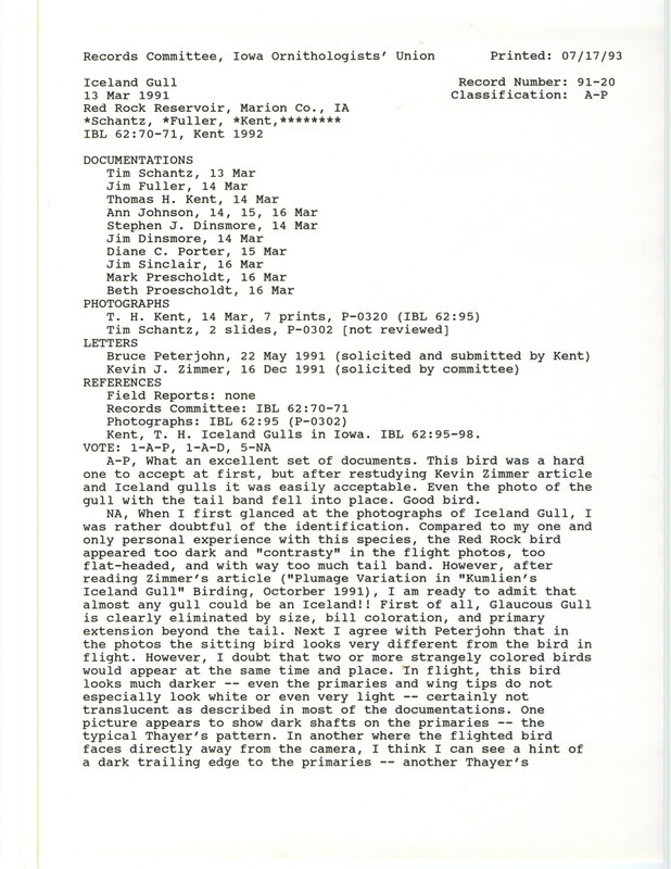 Records Committee review for an Iceland Gull at Red Rock Reservoir Dam in Marion County, IA on March 13, 1991. Includes a record review document with votes, seven photographs, an article in Iowa Bird Life, correspondence about bird sighting and review, and eleven documentation forms submitted to the committee.