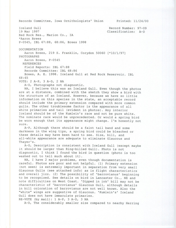 Records Committee review for an Iceland Gull at Red Rock Reservoir Dam in Marion County, IA on March 19, 1997. Includes a record review document with votes, photocopies of three photographs, an article in American Birds, an article in Birding, an article in Iowa Bird Life, correspondence about related bird sightings and review, documentation form for a related sighting and review, and a documentation form submitted to the committee for this review.