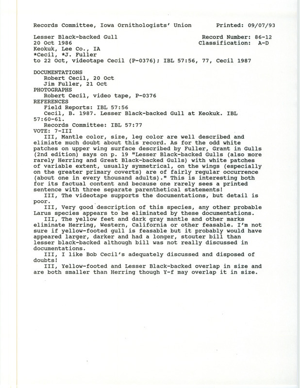 Records Committee for a Lesser Black-backed Gull at Lock and Dam 19 in Keokuk in Lee County, IA on October 20, 1986. Includes a record review document with votes, an article in Iowa Bird Life, summary of the review, and two documentation forms submitted to the committee.