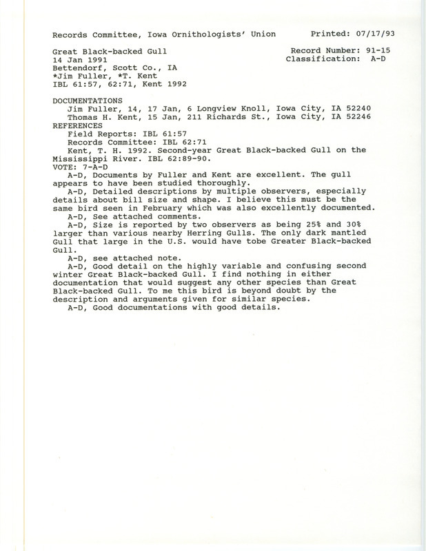 Records Committee review for rare bird sighting of a Great Black-backed Gull near Bettendorf in Scott County, IA on January 14, 1991. Includes a record review document with votes, an article in Iowa Bird Life, appraisal and comparison of relevant bird sightings, and two documentation forms submitted to the committee.