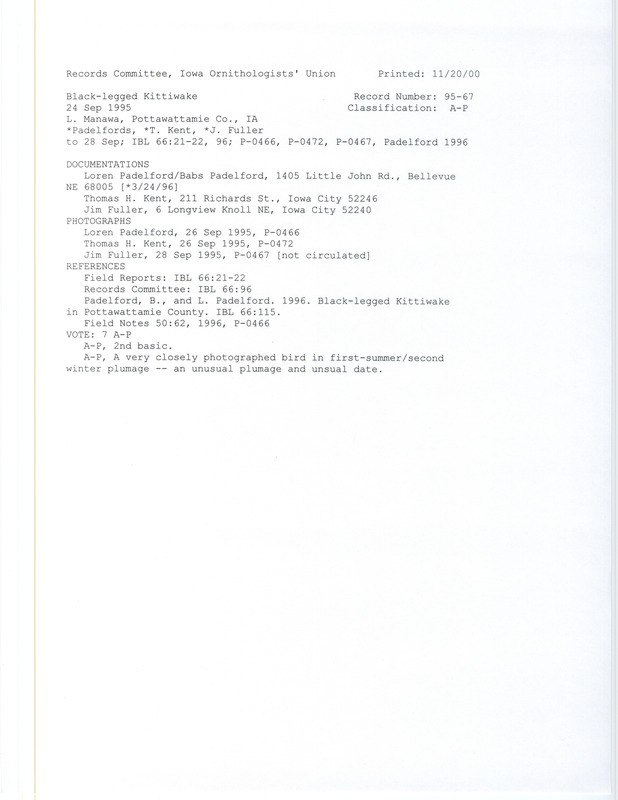 Records Committee review of a Black-legged Kittiwake at Lake Manawa in Pottawattamie County, IA on September 24, 1995. Includes a record review document with votes, two photographs, an article in Audubon Field Notes, an article in Iowa Bird Life, and three documentation forms submitted to the committee.