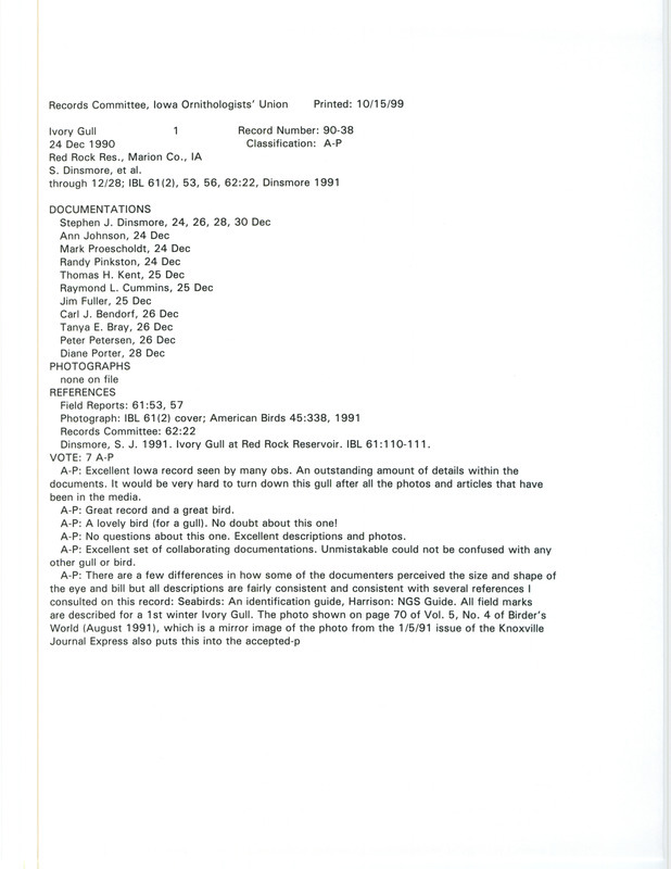 Records Committee review for an Ivory Gull at Red Rock Reservoir Dam in Marion County, IA on December 24, 1990. Includes a record review document with votes, an Iowa Bird Life article and front page, a page from American Birds, an article in Knoxville Journal Express, and eleven documentation forms submitted to the committee.