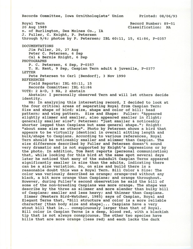 Records Committee review for a Royal Tern at Pool 18 in Des Moines County, IA on August 20, 1989. Includes a record review document with votes, correspondence relevant to the bird sighting and review, four photographs, and three documentation forms submitted to the committee.