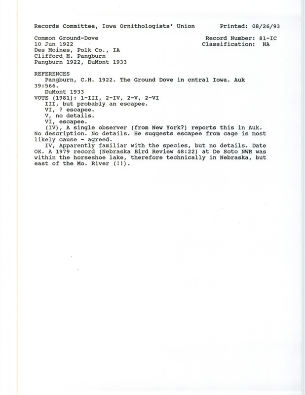 Records Committee review for a Common Ground-Dove near Wakonda Country Club in Des Moines in Polk County, IA on June 10, 1922. Includes a record review document with votes, the original sighting record found in the publication The Ground Dove in central Iowa in Auk 39:566 by Clifford H. Pangburn, and referenced by two other publications.