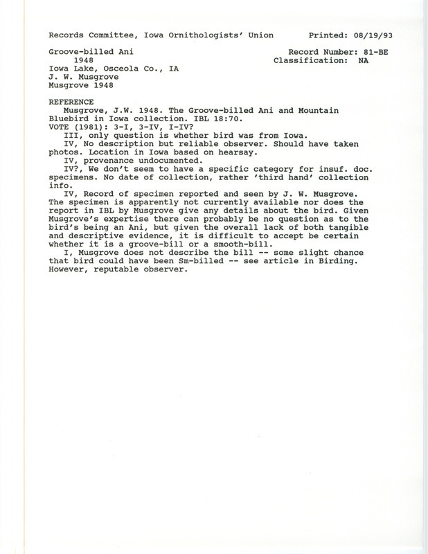 Records Committee review for a Groove-billed Ani near Iowa Lake in Osceola County, IA a few years before 1948. Includes a record review document with votes and the original sighting record found in the publication The Groove-billed Ani and Mountain Bluebird in Iowa Collection in Iowa Bird Life 18:70 by Jack W. Musgrove.