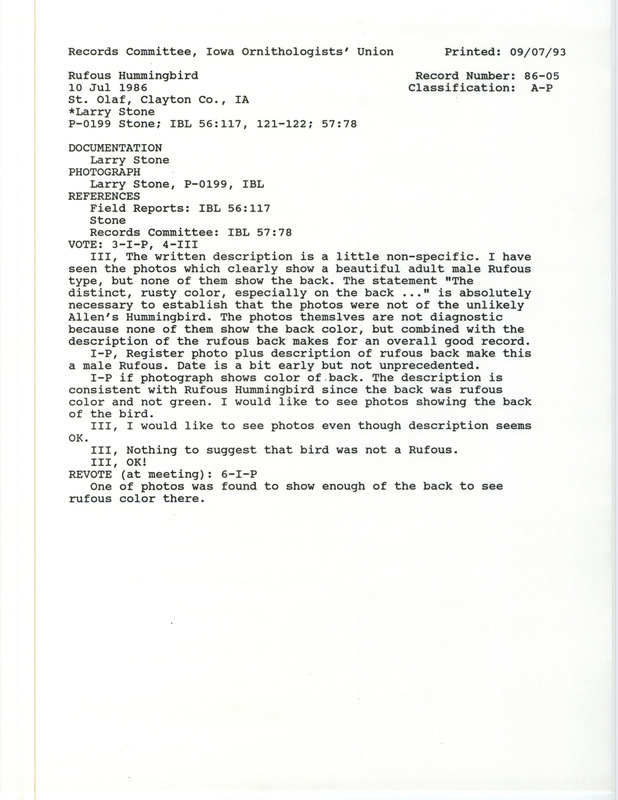 Records Committee review for a Rufous Hummingbird at St. Olaf in Clayton County, IA on July 10, 1986. Includes a record review document with votes, an article in Iowa Bird Life, a summary of the review, and a documentation form submitted to the committee.