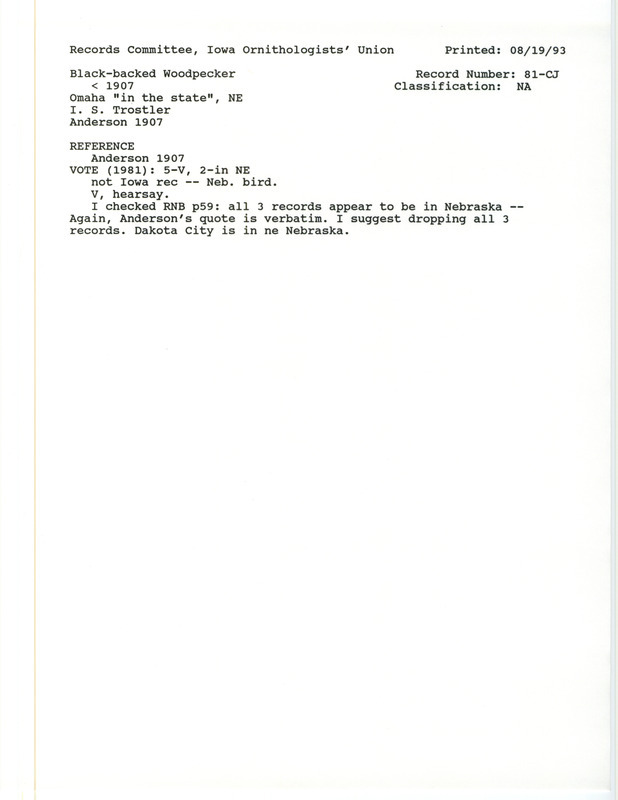 Records Committee review for a Black-backed Woodpecker at Omaha, NE before 1907. Includes a record review document with votes and the original sighting record found in the publication Birds of Iowa by Rudolph Martin Anderson seen by F.J. Breese.