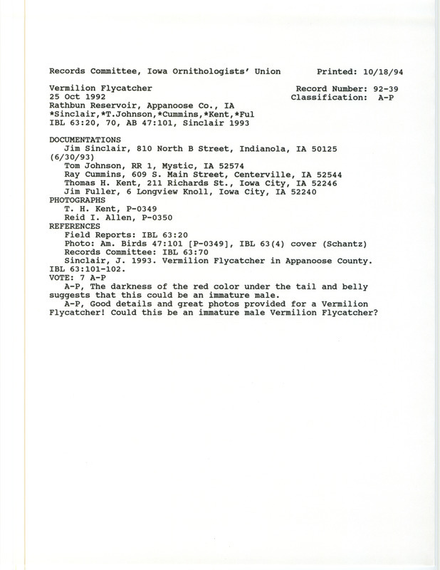 Records Committee review for a Vermilion Flycatcher at Island View Park at Rathbun Lake in Appanoose County, IA on October 25, 1992. Includes a record review document with votes, excerpts from Iowa Bird Life, an article in American Birds, two photographs, and five documentation forms submitted to the committee.