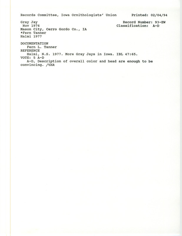 Records Committee review for a Gray Jay at Mason City in Cerro Gordo County, IA in early November 1976. Includes a record review document with votes, an article in Iowa Bird Life as well as a letter and documentation form submitted to the committee.