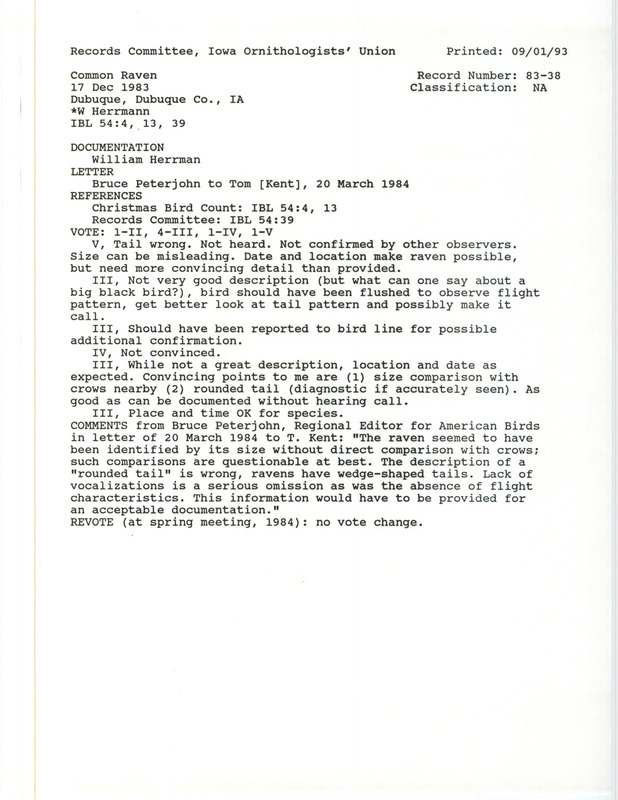 Records Committee review for a Common Raven at Dubuque in Dubuque County, IA on December 17, 1983. Includes a record review document with votes, correspondence relevant to bird sighting and review, a summary of review, and a documentation submitted to the committee.