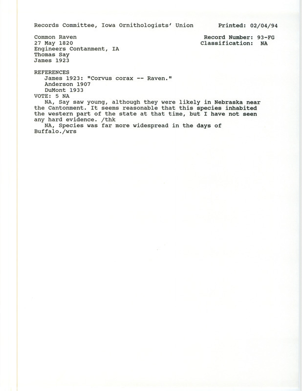 Records Committee review for Common Ravens near Engineer's Containment, IA on May 12, 1820. Includes a record review document with votes, the original sighting record found in the publication Account of an Expedition from Pittsburgh to the Rocky Mountains Performed in the Years 1819 and 1820 by Edwin James seen by Thomas Say, and referenced by two other publications.