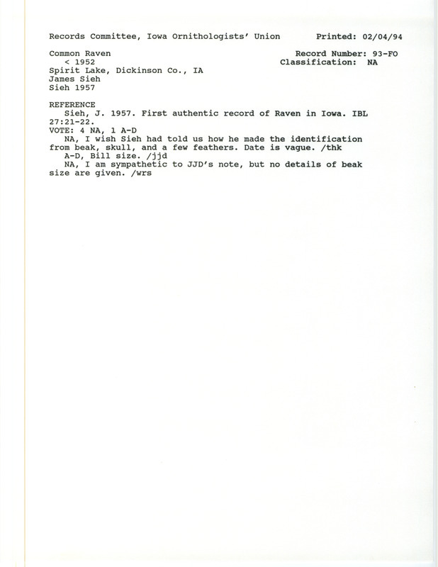 Records Committee review for a Common Raven near Spirit Lake in Dickinson County, IA before 1952. Includes a record review document with votes and the original sighting record found in the publication First Authentic Record of Raven in Iowa in Iowa Bird Life 27:21-22 by James Sieh and also seen by Frank Marnette.