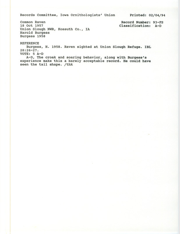 Records Committee review for a Common Raven at Union Slough National Wildlife Refuge and Smith Pool in Kossuth County, IA on October 18, 1957. Includes a record review document with votes and the original sighting record found in the publication Raven Sighted at Union Slough Refuge in Iowa Bird Life 28:26-27 by Harold H. Burgess.