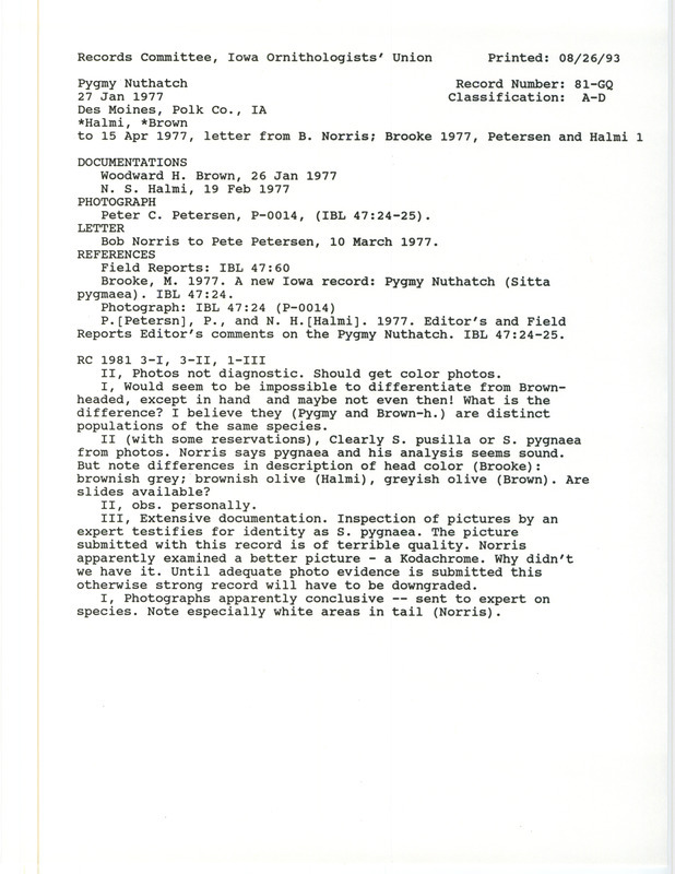 Records Committee review for a Pygmy Nuthatch at Des Moines in Polk County, IA on January 26, 1977. Includes a record review document with votes, multiple articles from Iowa Bird Life, correspondence related to bird sighting and review, and two documentations submitted to the committee.