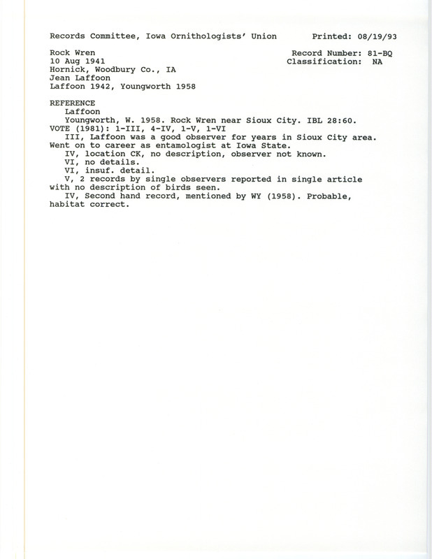 Records Committee review for three Rock Wrens east of Hornick in Woodbury County, IA on August 10, 1941. Includes a record review document with votes and the original sighting record found in the publication Some Recent Bird Records in the Sioux City Area in Iowa Bird Life 12(4):61 by Jean Laffoon, and referenced by another publication.