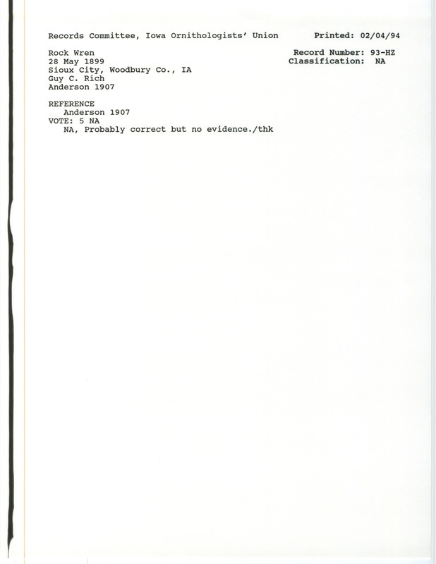 Records Committee review for Rock Wrens at Sioux City in Woodbury County, IA on May 28, 1899. Includes a record review document with votes and the original sighting record found in the publication Birds of Iowa by Rudolph Martin Anderson seen by Guy C. Rich.