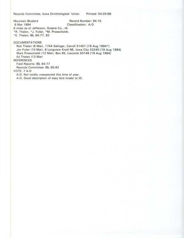 Records Committee review for two Mountain Bluebirds west of Squirrel Hollow County Park in Greene County, IA on March 6, 1994. Includes a record review document with votes and four documentation forms submitted to the committee.