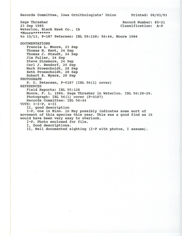 Records Committee review for a Sage Thrasher at Cedar River Park in Waterloo in Black Hawk County, IA on September 23, 1985. Includes one record review document with votes, an Iowa Bird Life article and cover page, and nine documentation forms submitted to the committee.