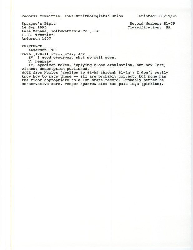 Records Committee review for a Sprague's Pipit near Lake Manawa in Pottawattamie County, IA on September 14, 1895. Includes a record review document with votes, the original sighting record found in the publication Birds of Iowa by Rudolph Martin Anderson seen by Isadore S. Trostler, and referenced by two other publications.