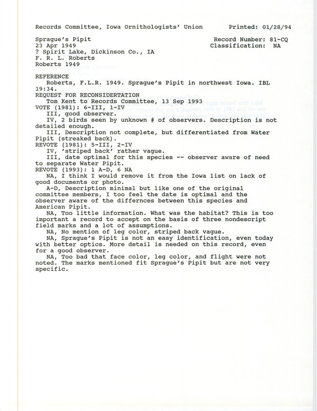 Records Committee review for two Sprague's Pipits in Northwest Iowa on April 23, 1949. Includes a record review document with votes, a request for reconsideration of the record, the original sighting record found in the publication Sprague's Pipit in Northwest Iowa in Iowa Bird Life 19(2):34 by F.L.R. Roberts, and referenced by two other publications.