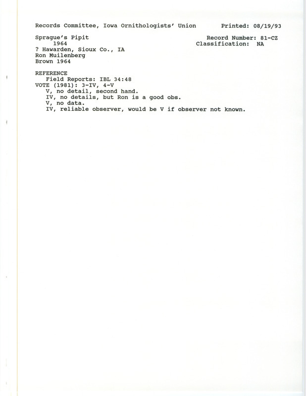 Records Committee review for a Sprague's Pipit at Hawarden in Sioux County, IA in 1964. Includes a record review document with votes and the original sighting record found in the publication Field Reports in Iowa Bird Life 34(2):44-49 by Woodward H. Brown seen by Ron Muilenberg.