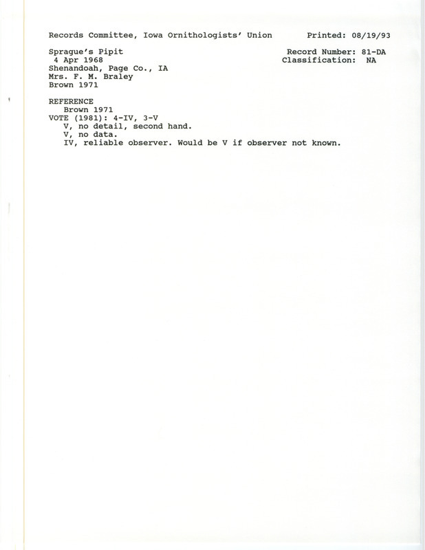 Records Committee review for Sprague's Pipits at Shenandoah in Page County, IA on April 4, 1968. Includes a record review document with votes, the original sighting record found in the publication An Annotated List of the Birds of Iowa by Woodward H. Brown seen by Jean Braley.