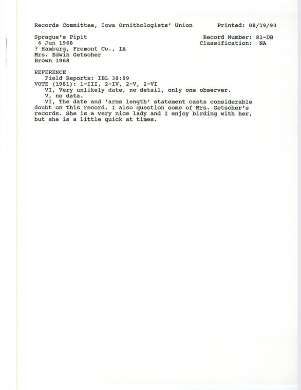 Records Committee review for a Sprague's Pipit at Hamburg in Fremont County, IA on June 6, 1968. Includes a record review document with votes, a request for reconsideration of the record, and the original sighting record found in the publication Field Reports in Iowa Bird Life 38(3):88-90 by Woodward H. Brown seen by Ione Getscher.