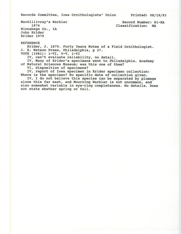 Records Committee review for three MacGillivray's Warblers at Winnebago County, IA during 1874. Includes a record review document with votes and the original sighting record found in the publication Forty Years Notes of a Field Ornithologist by John Krider.