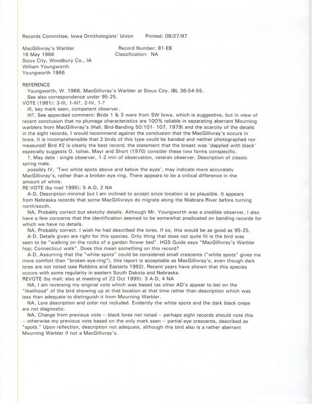 Records Committee review for a MacGillivray's Warbler at Sioux City in Woodbury County, IA on May 16, 1966. Includes a record review document with votes and the original sighting record found in the publication MacGillivray's Warbler at Sioux City in Iowa Bird Life 36(2):54-55 by William Youngworth.