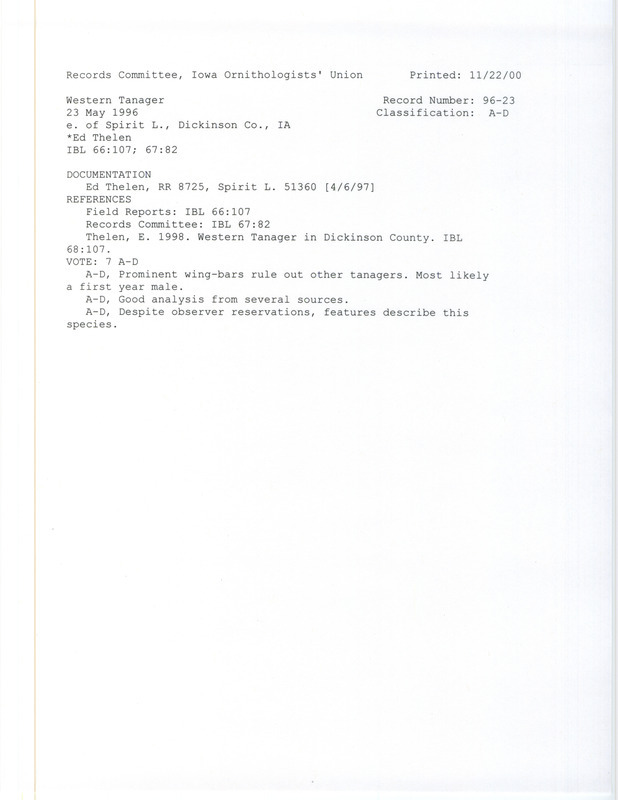 Records Committee review for a Western Tanager at Spirit Lake in Dickinson County, IA on May 23, 1996. Includes a record review document with votes, an article in Iowa Bird Life, and a documentation form submitted to the committee.