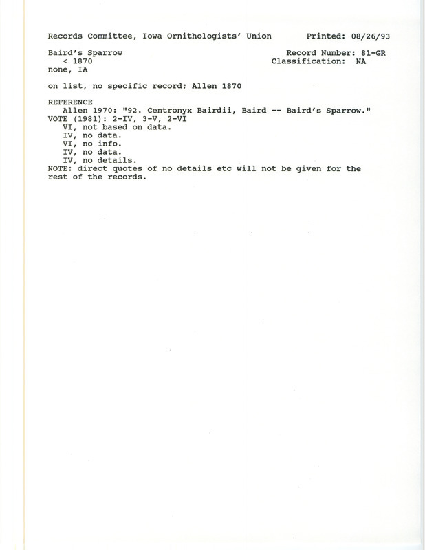 Records Committee review for Baird's Sparrows at Iowa before 1870. Includes a record review document with votes and the original sighting record found in the publication A Catalogue of the Birds of Iowa by J.A. Allen in White's Geological Survey in 1870.
