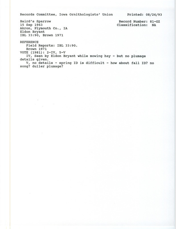 Records Committee review for Baird's Sparrows at Akron in Plymouth County, IA on September 15, 1963. Includes a record review document with votes, the original sighting record found in the publication Field Reports in Iowa Bird Life 33(4):86-91 by Woodward H. Brown seen by Eldon J. Bryant, and referenced by another publication.