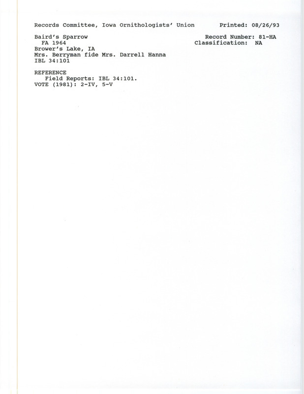 Records Committee review for Baird's Sparrow at Brower's Lake in Woodbury County, IA during fall of 1964. Includes a record review document with votes and the original sighting record found in the publication Field reports in Iowa Bird Life 34:97-101 by Woodward H. Brown.