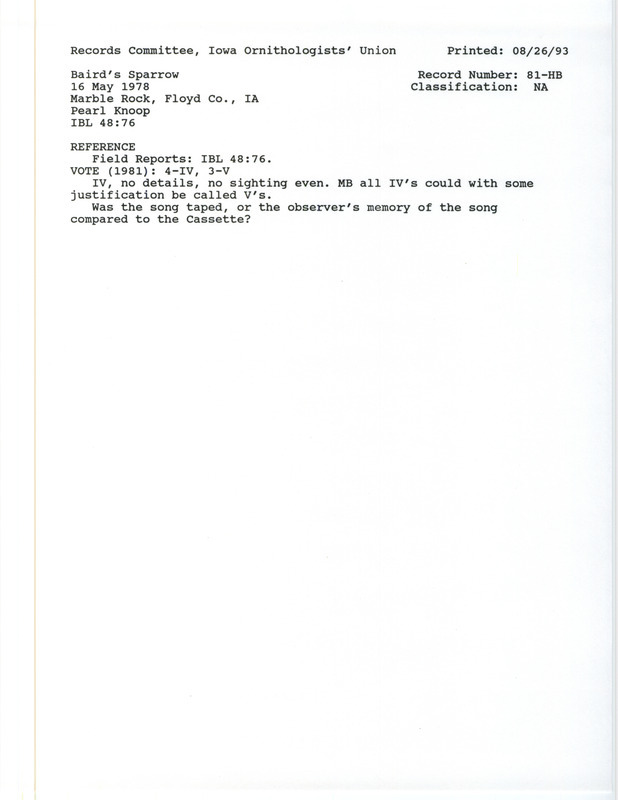 Records Committee review for a Baird's Sparrow at Marble Rock in Floyd County, IA on May 16, 1978. Includes a record review document with votes and the original sighting record found in the publication Field Reports in Iowa Bird Life 48(2):69-77 by Nicholas S. Halmi seen by Pearl Knoop.