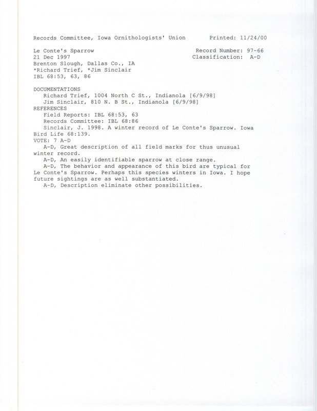 Records Committee review for a Le Conte's Sparrow at Brenton Slough in Polk County, IA on December 21, 1997. Includes a record review document with votes, an article in Iowa Bird Life, and two documentation forms submitted to the committee.