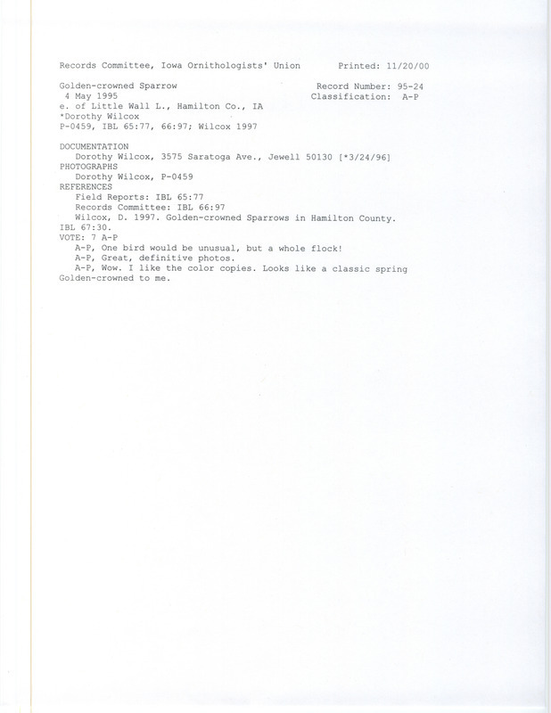 Records Committee review for at least three Golden-crowned Sparrows east of Little Wall Lake in Hamilton County, IA on May 4, 1995. Includes a record review document with votes, two photographs, an article in Iowa Bird Life, correspondence about the sighting and documentation, and a documentation form submitted to the committee.