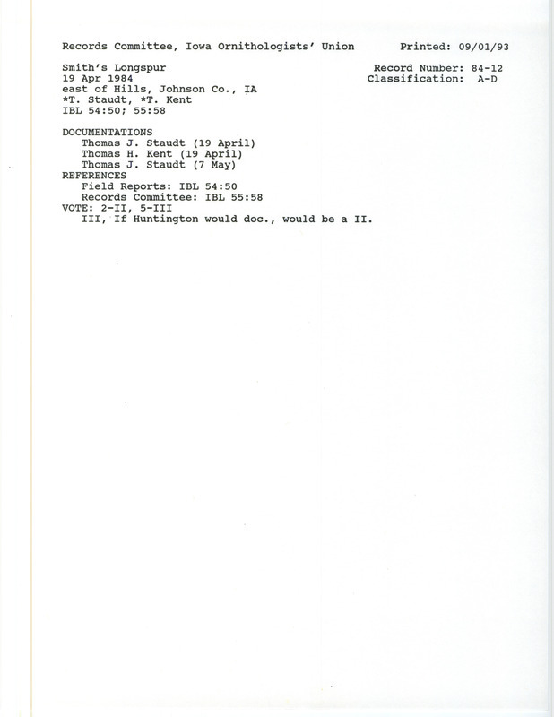 Records Committee review for three Smith's Longspurs southeast of Hills in Johnson County, IA on April 19, 1984. Includes a record review document with votes, a summary of the review, and three documentation forms submitted to the committee.