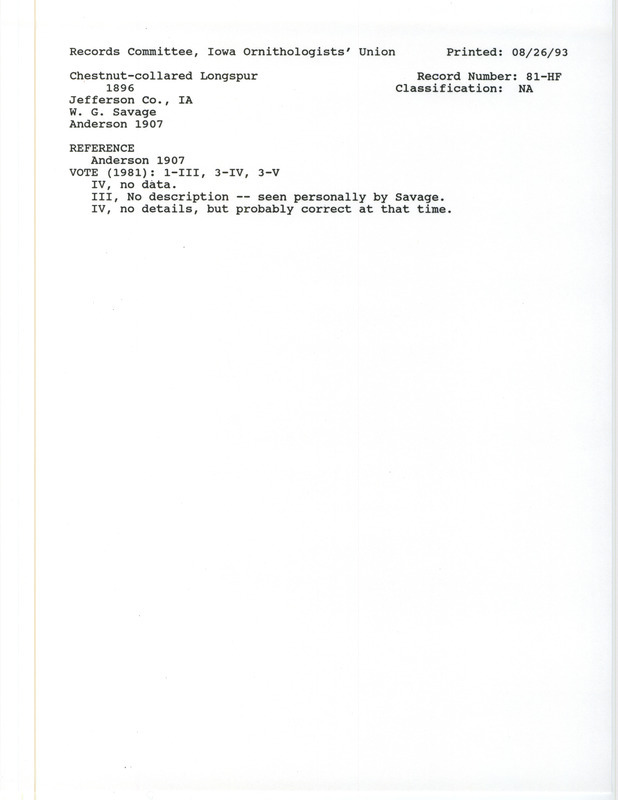 Records Committee review for Chestnut-collared Longspurs at Jefferson County, IA in 1896. Includes a record review document with votes, the original sighting record found in the publication Birds of Iowa by Rudolph Martin Anderson seen by Walter G. Savage, and referenced by another publication.