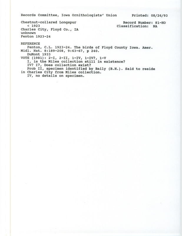 Records Committee review for a Chestnut-collared Longspur at Charles City in Floyd County, IA before 1923. Includes a record review document with votes, the original sighting record found in the publication The Birds of Floyd County, Iowa (Part III. Continued) in the American Midland Naturalist 8(10/11): 230-256 by Carroll Lane Fenton seen by B.H. Bailey, and referenced by another publication.