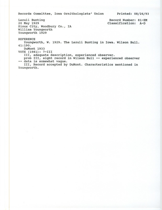 Records Committee review for a Lazuli Bunting at Sioux City in Woodbury County, IA on May 20, 1929. Includes a record review document with votes, the original sighting record found in the publication The Lazuli Bunting in Iowa in Wilson Bulletin 41(3):190 by William Youngworth, and referenced by another publication.