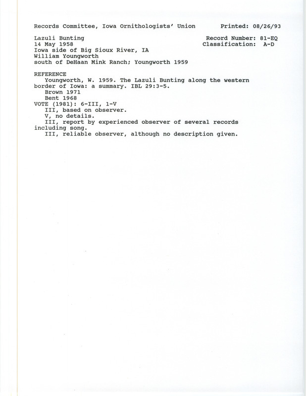 Records Committee review for a Lazuli Bunting at Big Sioux River near Sioux City in Woodbury County, IA on May 14, 1958. Includes a record review document with votes, the original sighting record found in the publication The Lazuli Bunting Along the Western Border of Iowa: A Summary in Iowa Bird Life 29(1):3-5 by William Youngworth, and referenced by two other publications.