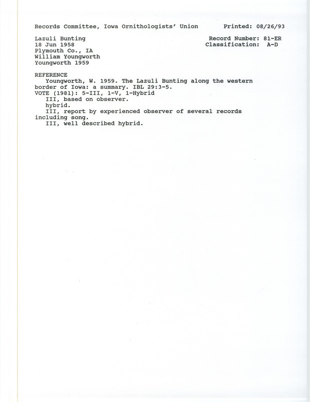 Records Committee review for a Lazuli Bunting at Plymouth County, IA on June 18, 1958. Includes a record review document with votes and the original sighting record found in the publication The Lazuli Bunting Along the Western Border of Iowa: A Summary in Iowa Bird Life 29(1):3-5 by William Youngworth.