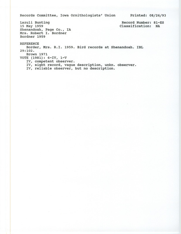 Records Committee review for a pair of Lazuli Buntings at Shenandoah in Page County, IA on May 15, 1959. Includes a record review document with votes, the original sighting record found in the publication Bird Records at Shenandoah in Iowa Bird Life 29(4):102 by Frances Bordner, and referenced by another publication.