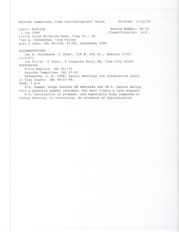 Records Committee review for Lazuli Bunting at Little Sioux WIldlife Area in Clay County, IA on June 1, 1996. Includes a record review document with votes, an article in Iowa Bird Life, and two documentation forms submitted to the committee.