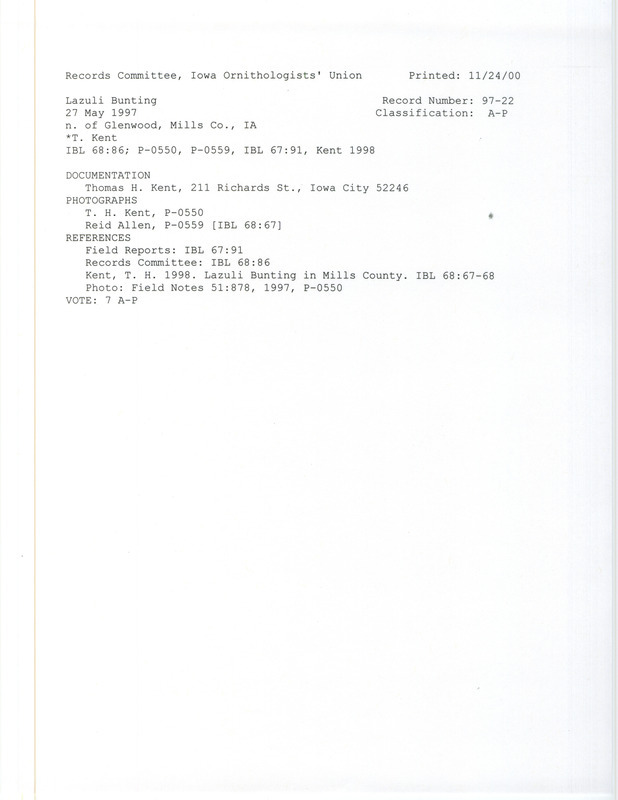 Records Committee review for a Lazuli Bunting at Glenwood at Mills County, IA on May 27, 1997. Includes a record review document with votes, photographs, an article in Field Notes, an article in Iowa Bird Life, and a documentation form submitted to the committee.