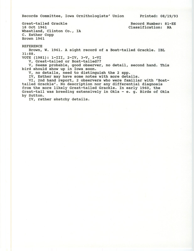 Record Committee review for a Great-tailed Grackle near Wheatland in Clinton County, IA on October 18, 1961. Includes a record review document with votes and the original sighting record found in the publication A Sight Record of the Boat-tailed Grackle in Iowa Bird Life 31(4):88 by Woodward H. Brown seen by C. Esther Copp and Dolly Copp.