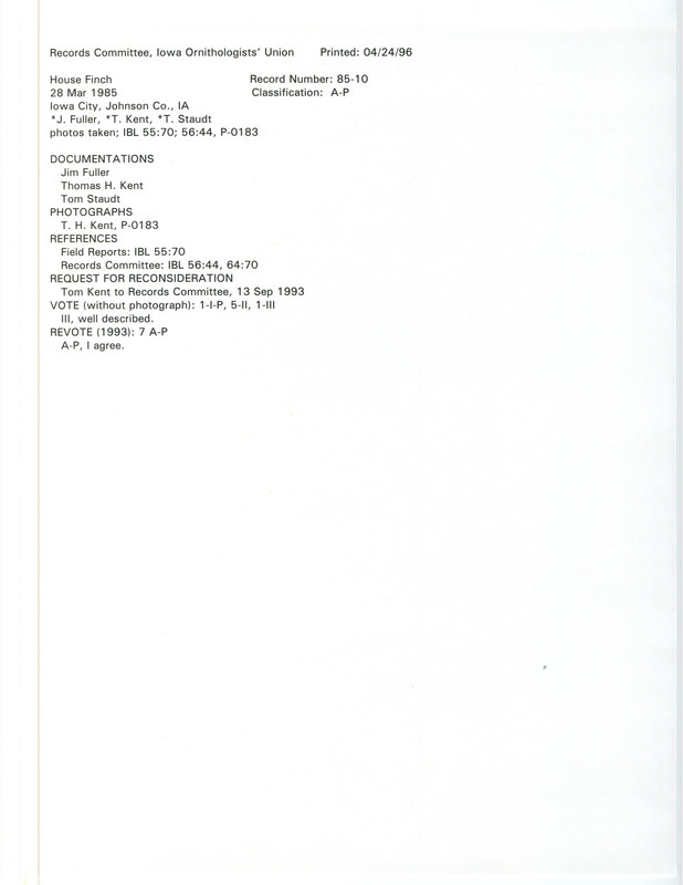 Records Committee review for a House Finch at Iowa City in Johnson County, IA on March 28, 1985. Includes a record review document with votes, a photo, request for reconsideration, summary of review, and three documentation forms submitted to the committee.