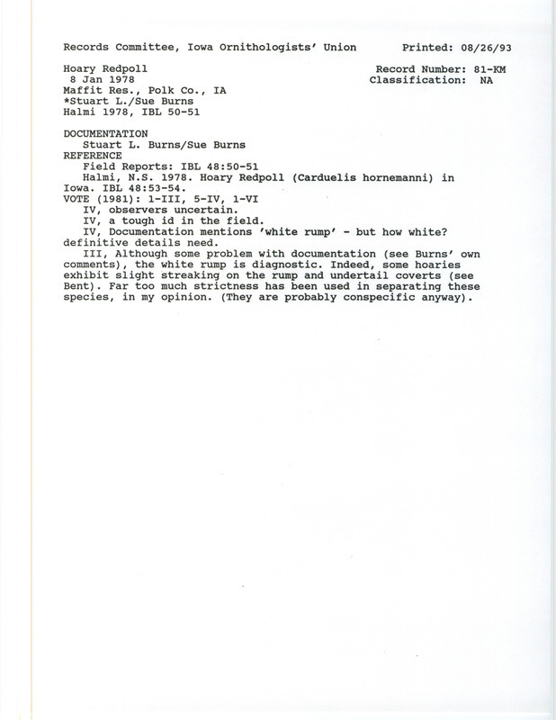 Records Committee review for at least two Hoary Redpolls at Maffitt Reservoir in Polk County, IA on January 8, 1978. Includes a record review document with votes, three articles in Iowa Bird Life, and a documentation form submitted to the committee.