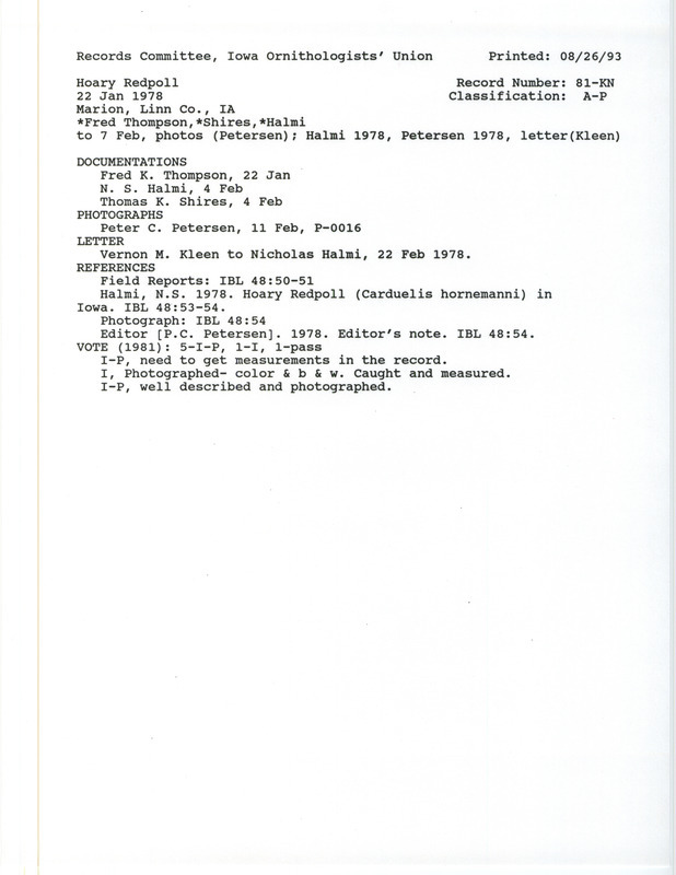 Records Committee review for a Hoary Redpoll at Marion in Linn County, IA on January 22, 1978. Includes a record review document with votes, three articles in Iowa Bird Life, a photograph, a letter of Vernon Kleen to Nicholas Halmi, and three documentation forms submitted to the committee.