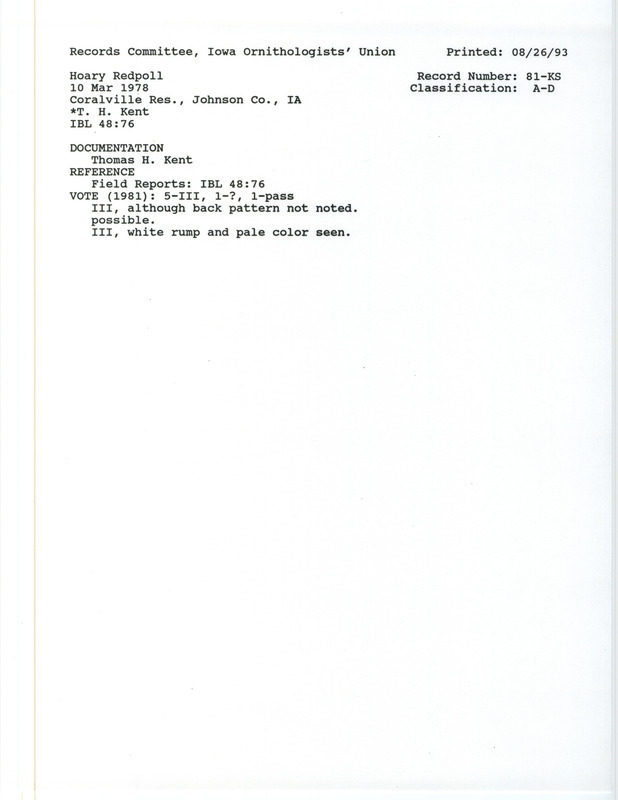 Records Committee review for a Hoary Redpoll at Coralville Reservoir in Johnson County, IA on March 10, 1978. Includes a record review document with votes, an article in Iowa Bird Life, and a documentation form submitted to the committee.